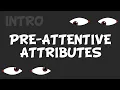 What are Pre-attentive Attributes - Introduction