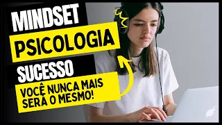 MINDSET: A psicologia do SUCESSO (#mindset #psicologia #sucesso #gestão )