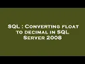 SQL Converting float to decimal in SQL Server 2008