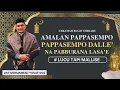 Download Lagu CERAMAH BUGIS TERBARU - AMALAN PAPPASEMPO DALLE - USTADZ MUHAMMAD YUSUF,S.Sos.I.,M.A