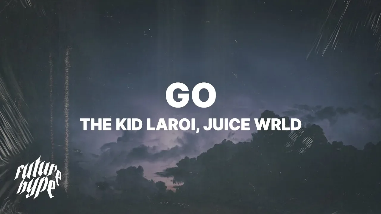 The Kid LAROI - GO (Lyrics) ft. Juice WRLD