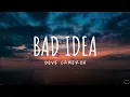 Dove Cameron - Bad Idea (Lyrics) 1 Hour