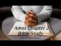 Amos Chapter 2 Explained Bible Study Commentary