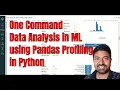 Pandas Profiling One Command Data Analysis in Machine Learning Data preprocessing explained