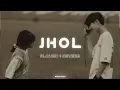 Lagu Jhol |Slowed and reverb | Dhun Poka | USE HEADPHONES FOR BETTER EXPERIENCE