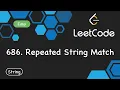 LeetCode 686 Repeated String Match Python Coding Kevin