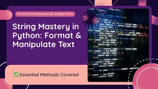 5 Master Python String Formatting and Built-in Methods Complete Guide