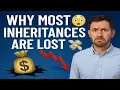Why Inherited Money Disappears The Harsh Truth No One Tells You
