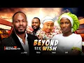 Download Lagu BEYOND HER WISH - Sonia Uche, Daniel Etim Effiong, Chioma Nwosu 2025 Nollywood Full Movie