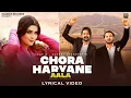 Lagu Chora Haryane Aala (Lyrical Video) | Eshan, Sunny | Kay D, Sanket \u0026 Chahat | Haryanvi Songs 2022