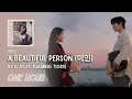 A Beautiful Person (미인) By IU, Feat. Balming Tiger | One Hour Loop