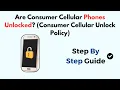 Are Consumer Cellular Phones Unlocked Consumer Cellular Unlock Policy