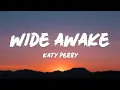 Download Lagu Katy Perry - Wide Awake (Lyrics)