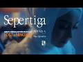 Download Lagu Dinda Regina, Pika Iskandar - Sepertiga (Official Music Video) | OST. Assalamualaikum Beijing 2