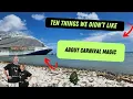 Our Honest Opinion on Carnival Magic Part 2