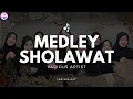 Download Lagu Medley Sholawat by Various Artist (Lirik Arab, Latin dan Terjemahan) | Lirik Sholawat Merdu