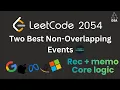 Two Best Non-Overlapping Events LeetCode 2054 DP Binary Search Optimal Solution