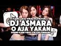 Download Lagu DJ ASMARA X O AJA YA KAN VIRAL TIKTOK TERBARU 2024 YANG KALIAN CARI