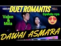 Lagu DUET ROMANTIS VALEN \u0026 MILA DA7 - DAWAI ASMARA [H.RHOMA IRAMA] SYAHDU BANGET SUARANYA....