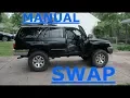 4RUNNER MANUAL SWAP