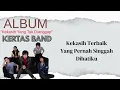 Download Lagu Kertas Band (Armada) - Selamat Tinggal Kekasih Yang Baik~Lyric 