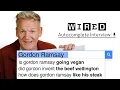 Gordon Ramsay Answers The Web s Most Searched Questions WIRED