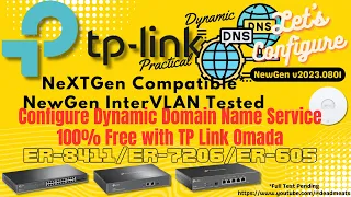 LC55 TP Link ER-605 ER-7206 ER-8411 Use 100 FREE Dynamic Domain Name DDNS with TP Link Omada