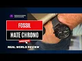 Fossil Nate Chronograph Should you buy it A real world review