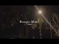 Download Lagu Bunga Maaf - The Lantis [slowed+reverb] Tiktok version