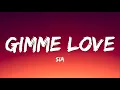 Download Lagu Sia - Gimme Love (Lyrics)