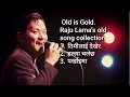 Lagu Raju Lama's Popular Song collection 
