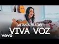 Lagu Lauana Prado - Viva Voz