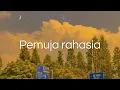 Lagu Sheila on 7 - Pemuja rahasia (lyric video)
