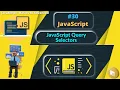 JavaScript Query Selectors