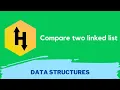 HackerRank Compare two linked lists problem solution in Python Data Structure and Algorithms