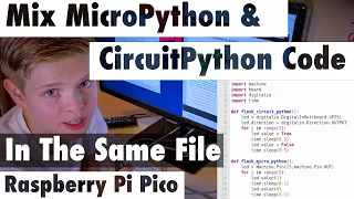 Mix Both MicroPython CircuitPython Code In The Same File On A Raspberry Pi Pico With Blinka