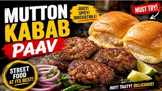 Mutton Kabab Paav 🔥 Indian Street Food at Its Best | STREET FOOD