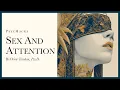 Sex and attention: the most reinforcing good