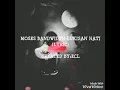 Download Lagu MOSES BANDWIDTH-LUKISAN HATI (lyric)