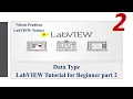 Data TypeLabVIEW Tutorial for Beginner part 2 labview tutorial