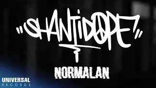 Shanti Dope Normalan Official Lyric Video 