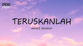 agnes monica teruskanlah 
