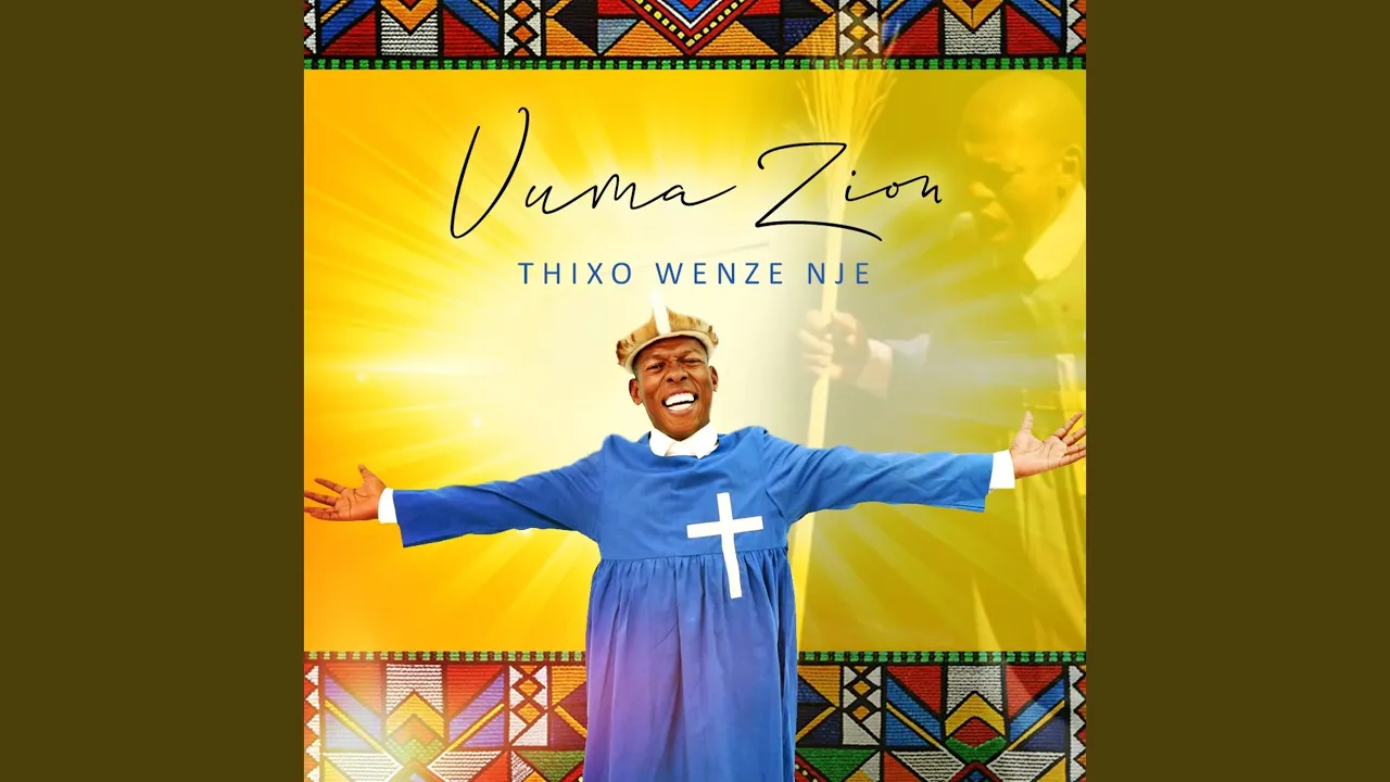 Thixo Wenze Nje Zion