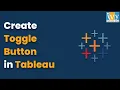 How to Create Toggle Button in Tableau Tableau Tips and Tricks Toggle Switch IvyProSchool