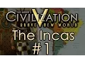 Civilization 5 Immortal Incas - Part 1