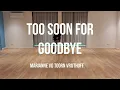 Too Soon For Goodbye - Marianne vd Toorn Vrijthoff - line dance