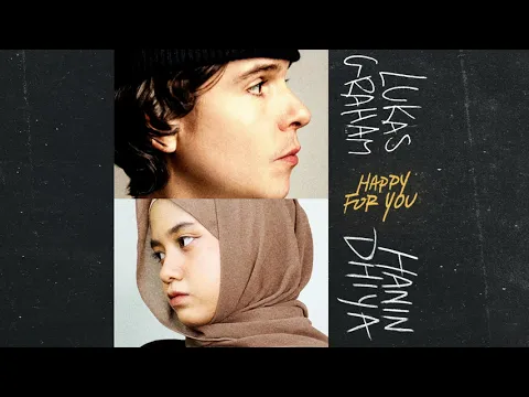 Download MP3 Lukas Graham - Happy For You (feat. Hanin Dhiya) [Official Audio]