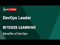 DevOps Leader Bitesize Learning Benefits of DevOps DevOps Leader tutorial