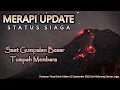 Download Lagu Gumpalan Besar Tumpah Membara 🌋 Merapi Update Senin Malam 22 September 2025  Kaliurang Sleman Jogja.