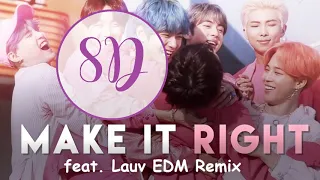 Download | 8D - USE HEADPHONES |BTS (방탄소년단) 'Make It Right (feat. Lauv)' EDM Remix MP3
